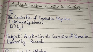 Application for Name Correction in University | Name Correction Application in English 