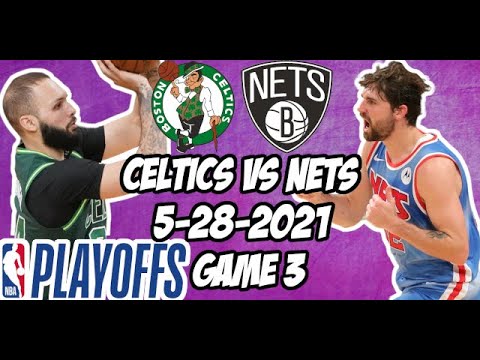 Boston Celtics vs Brooklyn Nets Game 3 5/28/21 NBA Playoff Free NBA Pick & Prediction