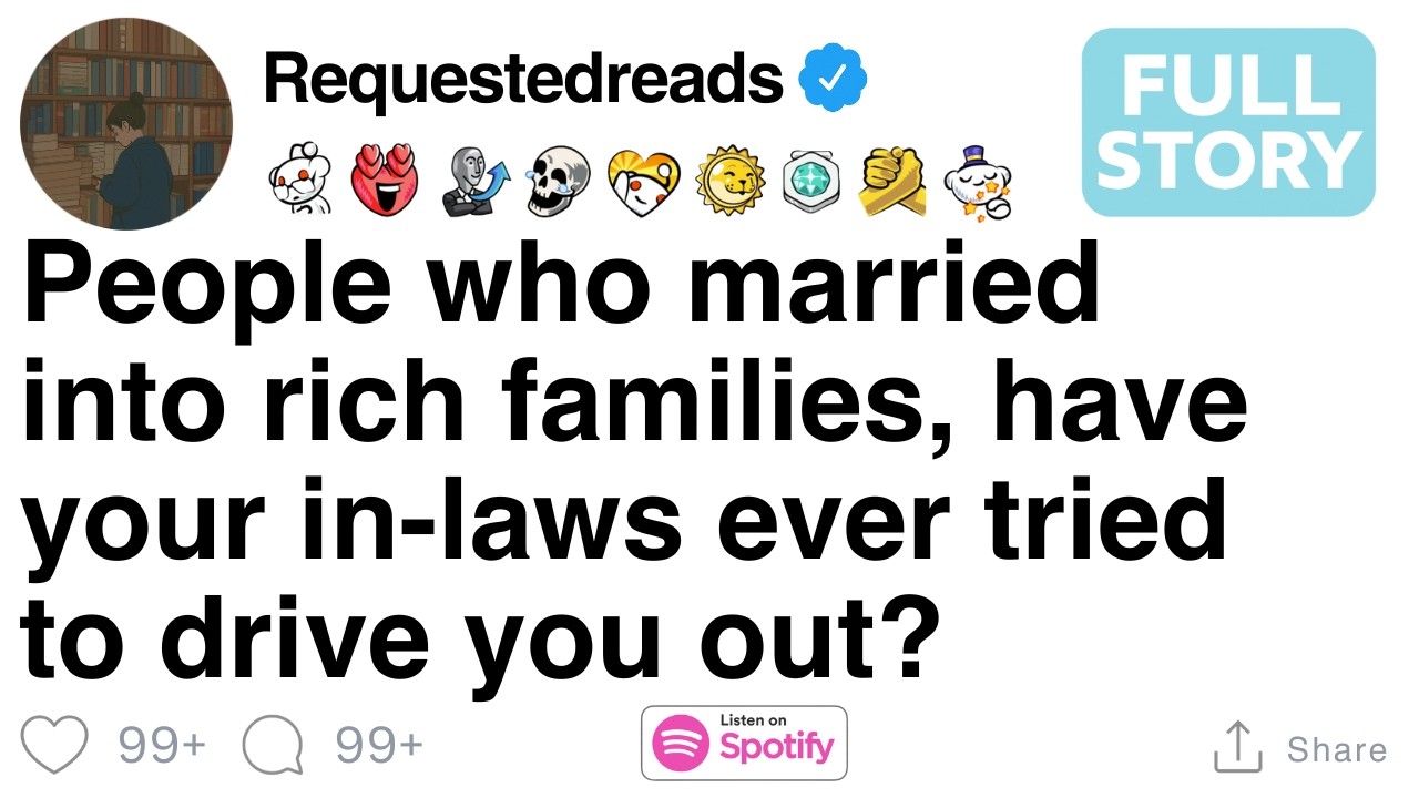 People who married into rich families, have your in-laws ever tried to drive you out? [FULL STORY]