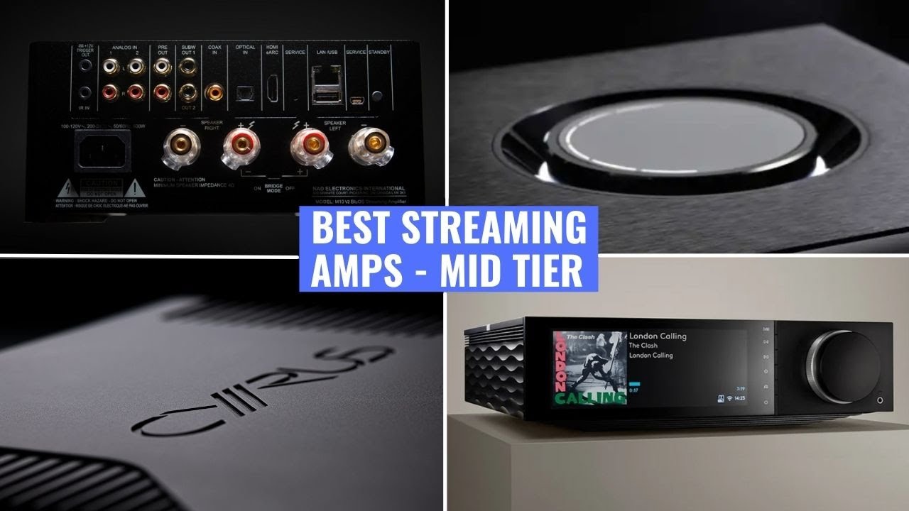  New Our favourite streaming amps - Mid tier
