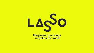 Lasso: The power to change recycling for good