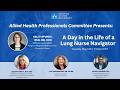 MAY 2026 The Day In The Life Of A Lung Nurse Navigator 