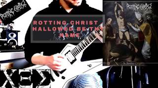 Rotting Christ - Hallowed Be Thy Name