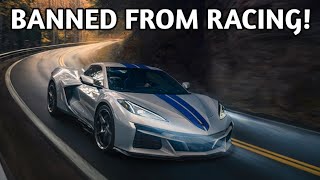 C8 Corvette ERAY BANNED from racing!
