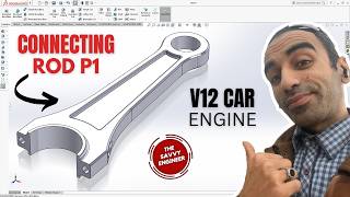 SolidWorks V12 Car Engine | How to Design a Connecting Rod P1