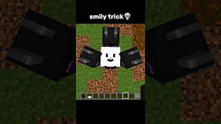 Smily trick 💀 #minecraft #gaming