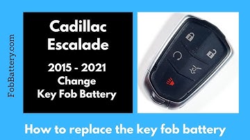 Cadillac Escalade Key Fob Battery Replacement (2015- 2021)