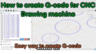 Create the G-code file of (Gears, Texts, Objects) for CNC Drawing machine