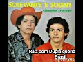 Solevante & Soleny- coração de aço, e Acho Que vai Chover de 1988.