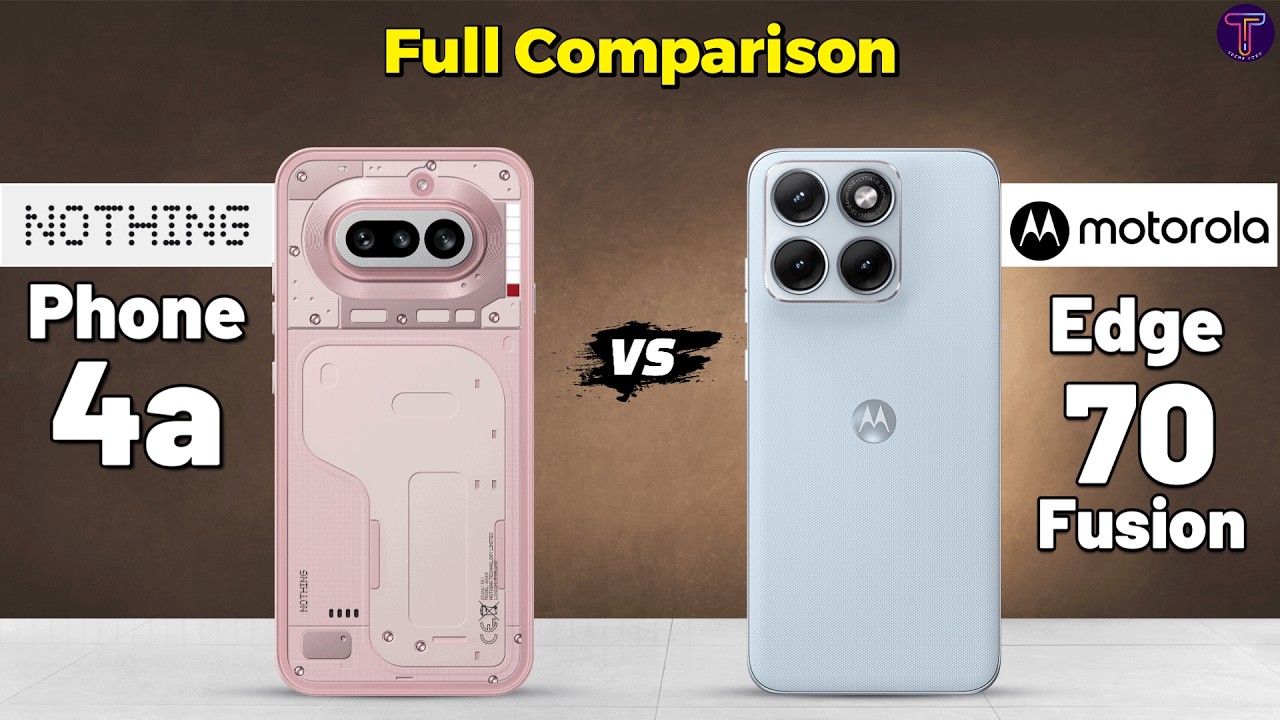 Nothing Phone 4a vs Motorola Edge 70 Fusion : Full Comparison 😯❓