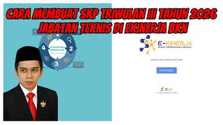 Cara Membuat SKP Triwulan III Tahun 2026 Jabatan Administrasi Perkantoran (Teknis) di Ekinerja BKN Cara Membuat SKP Triwulan III Tahun 2026 Jabatan Administrasi Perkantoran (Teknis) di Ekinerja BKN
