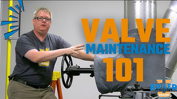 Valve Maintenance 101: Wrench, Wrap, Grease & Seal - Weekly Boiler Tips
