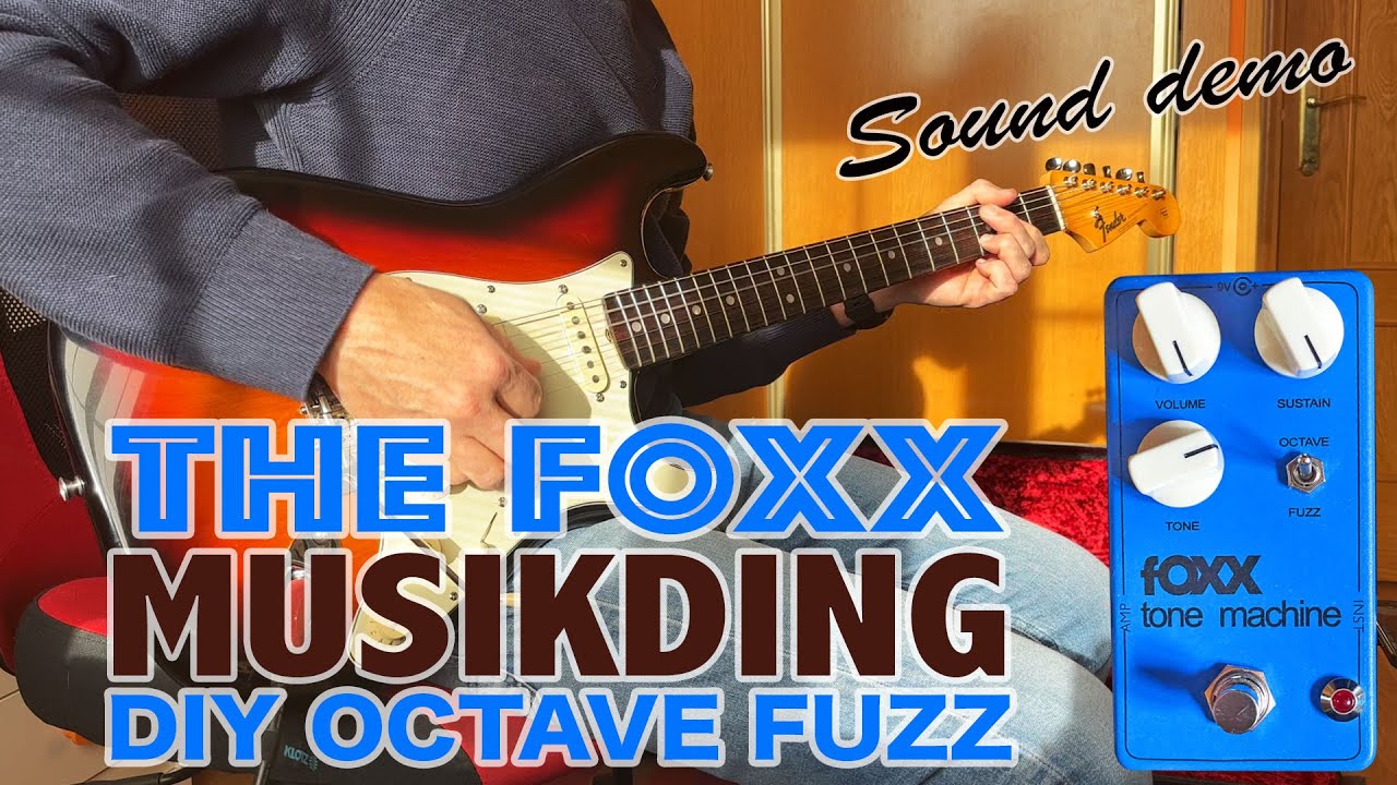 THE FOXX - DIY Octave fuzz Kit from Musikding. Sound demo. Based