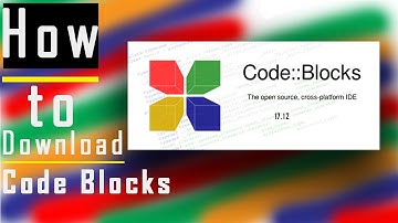 How To Install latest CodeBlocks 17.12 full free on Windows 10/8/7/xp - 2019