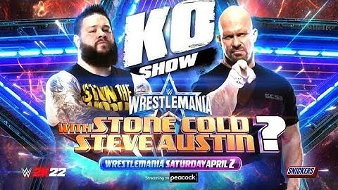 WWE 2K22 WII WRESTLEMANIA 38 KEVIN OWENS VS STONE COLD STEVE AUSTIN NO HOLDS BARRED MATCH
