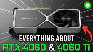 RTX 4060 \& 4060 Ti Specs, Performance, Prices, Release Dates