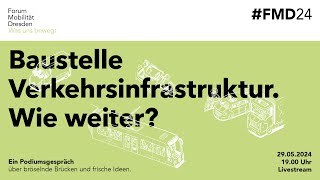 Podiumsgespräch &quot;Baustelle Verkehrsinfrastruktur. Wie weiter?&quot;