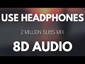 8d music mix  best 8d audio songs 2 million special