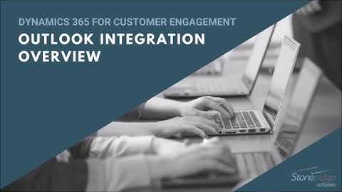 Overview of Outlook Integration with Dynamics 365 for Customer Engagement