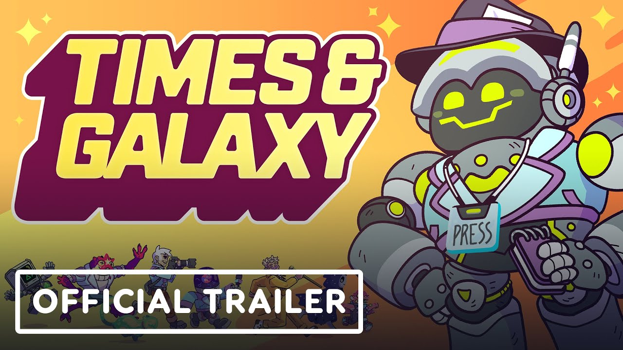 Times & Galaxy – Official Reveal Trailer