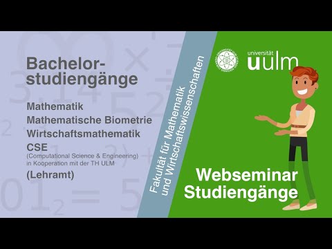 Studiere Mathematik, Wirtschaftsmathematik, Mathematische Biometrie oder CSE in Ulm (Webseminar)