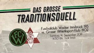 FC Wacker Innsbruck | Traditionsduell vs. GAK