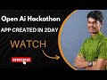 Build AI App in 48 Hours (OpenAI Hackathon Project),I Created a Full AI App in 2 !#nxtwave #openai