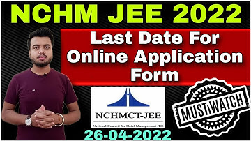 NCHM JEE 2022 | Last date for Online Application Form #ihm #hotelmanagement