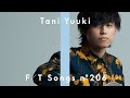 Tani Yuuki - 愛言葉 / THE FIRST TAKE