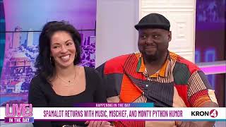 Spamalot | Amanda Robles & Major Attaway | KRON4 interview