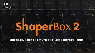 ShaperBox 2 – Visual Sidechain | Compress | Glitch + Stutter | Filter | Envelope | Reverse…