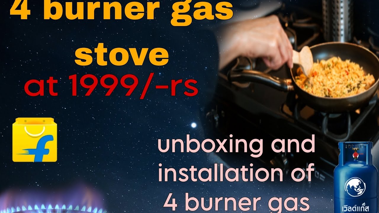 4 burner gas stove unboxing and installation at low cost 1999rs ll 1