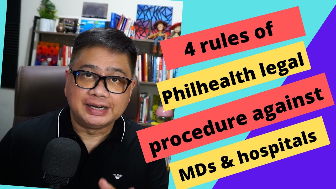 4 rules of Philhealth legal procedure against doctors and hospitals