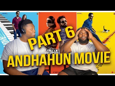 ANDHADHUN Part 6/6| Tabu | Ayushmann Khurrana | Radhika Apte |BrothersReaction!