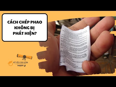 Video NHỮNG CÁCH CHÉP PHAO KHÔNG BỊ PHÁT HIỆN | KỶ YẾU SÀI... - youtube