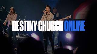 Destiny Church Online | 08/02/26