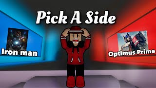 Pick A Side: Which side will you choose?! W/kingslade