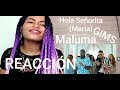 Maluma, GIMS - Hola Señorita (Maria) (REACTION, REACCIÒN)