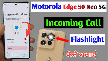 motorola edge 50 neo 5g incoming call flashlight setting / moto edge 50 neo call flashlight on