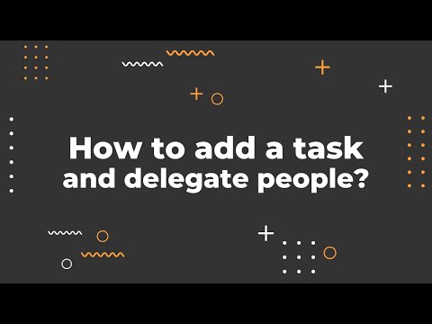 How to add a task and delegate people? Social Video