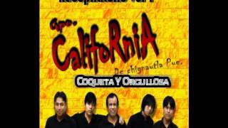 Coqueta Y Orgullosa - California
