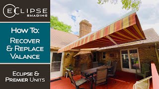 Eclipse & Premier Standard Units | How to Recover and Replace a Valance | Eclipse Shading Systems Net Worth