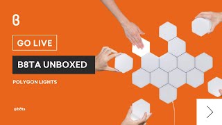 b8ta Unboxed featuring Polygon Lights