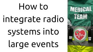 How To Integrate Radio Systems Into Large Events