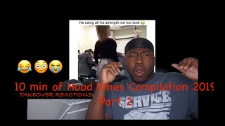 10 min of Hood Vines Compilation 2019 Part 2 (REACTION)