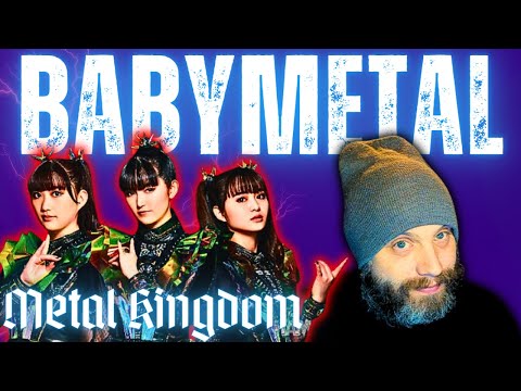 BABYMETAL - METAL KINGDOM [REACTION!]