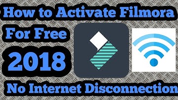 How to Activate Wondershare Filmora For Free (2018) ( No Internet Disconnection)