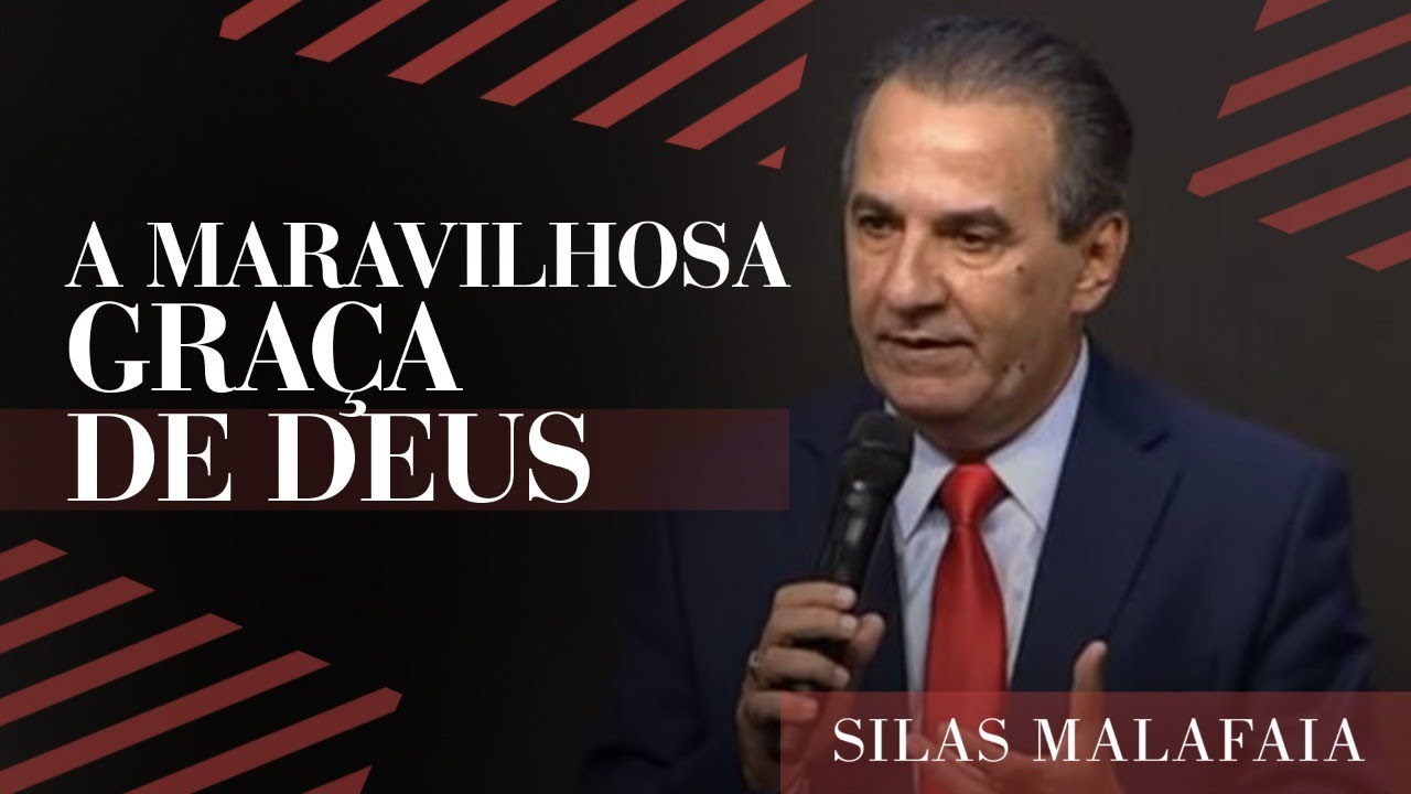 Pastor Silas Malafaia – A Maravilhosa Graça de Deus