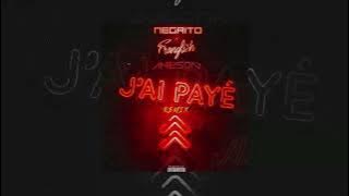 Dj Anilson - J'ai Payé (Negrito ft Franglish) Remix Afro