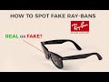 How to spot Fake Ray-Ban Sunglasses - 4 steps to find out if your pair is original